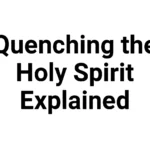 quenching the holy spirit explained