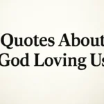 quotes about god loving us