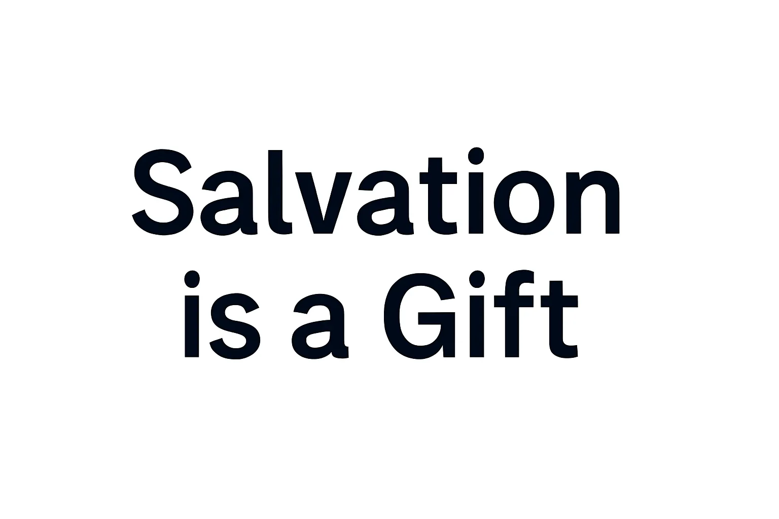 salvation is a gift
