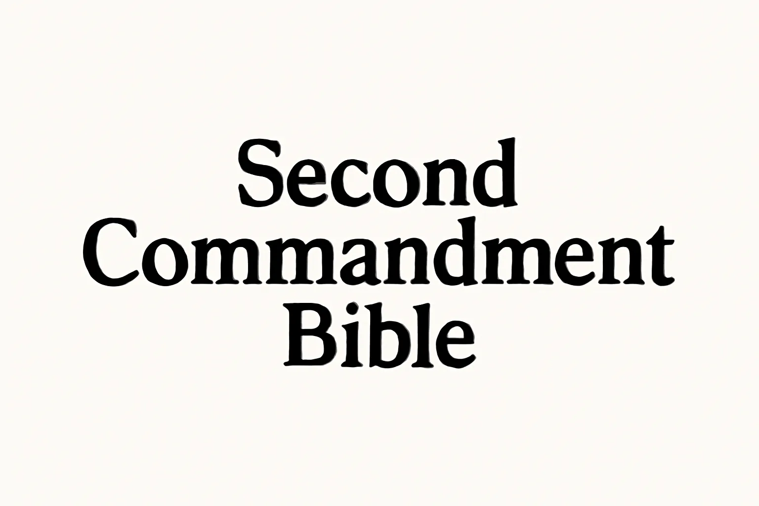 second commandment bible