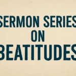 sermon series on beatitudes