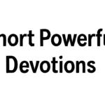 short powerful devotions