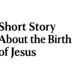 short story about the birth of jesus