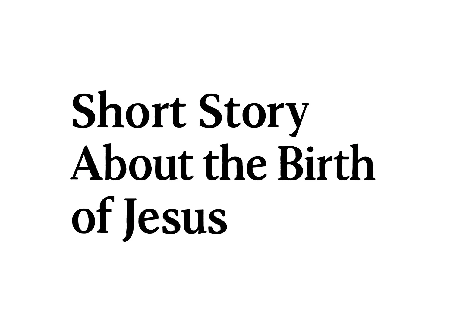 short story about the birth of jesus