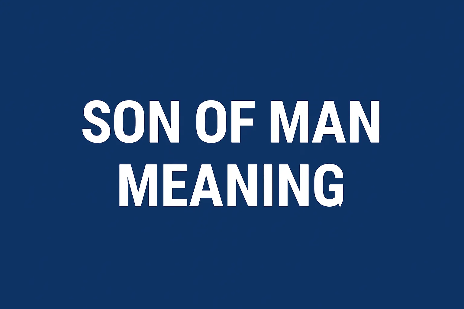 son of man meaning