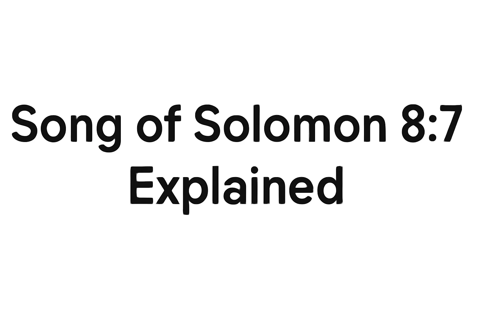 song of solomon 8 7 explained