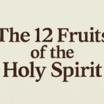 the 12 fruits of the holy spirit