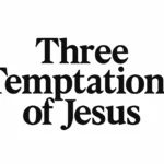 three temptations of jesus
