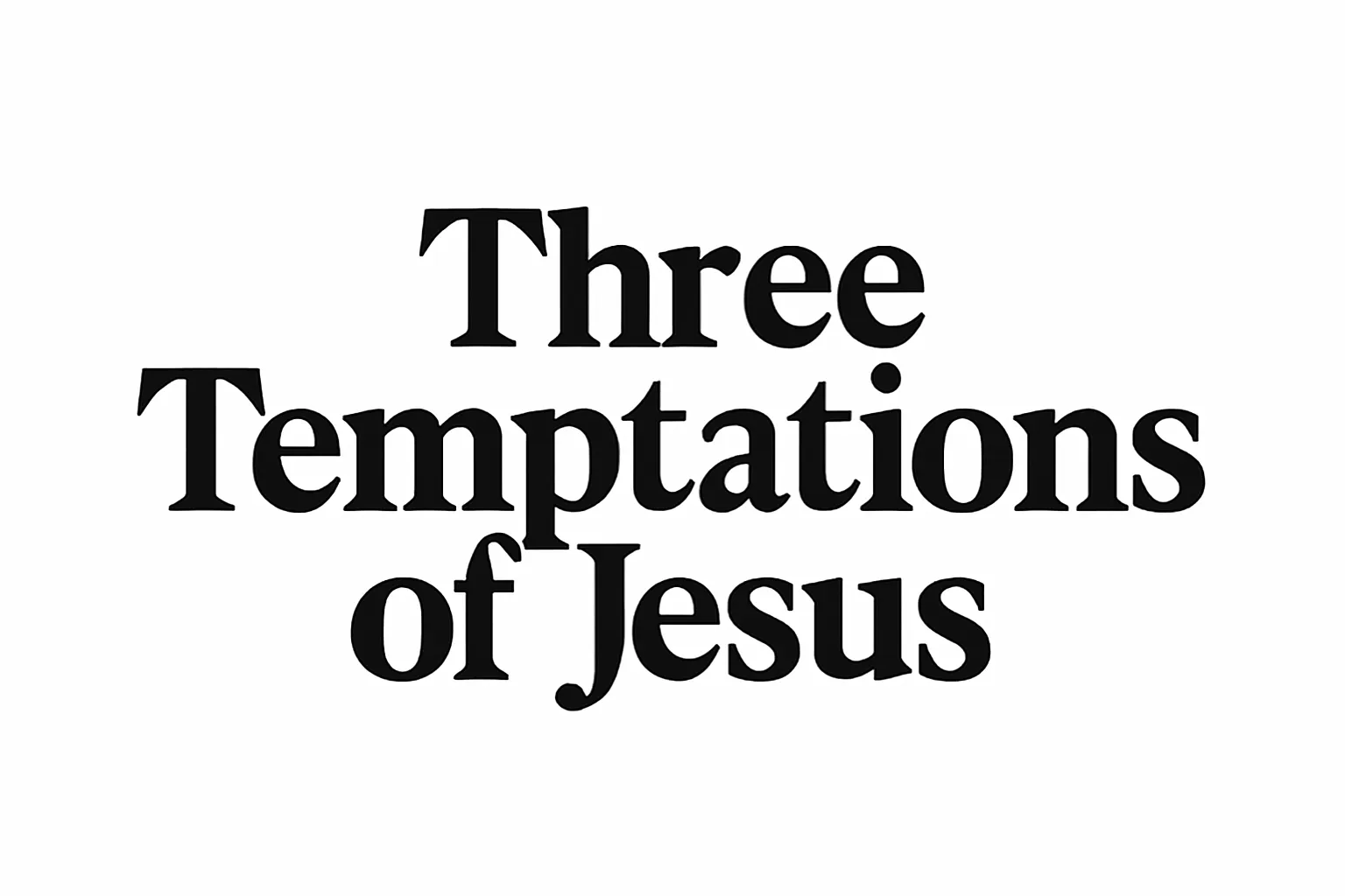 three temptations of jesus