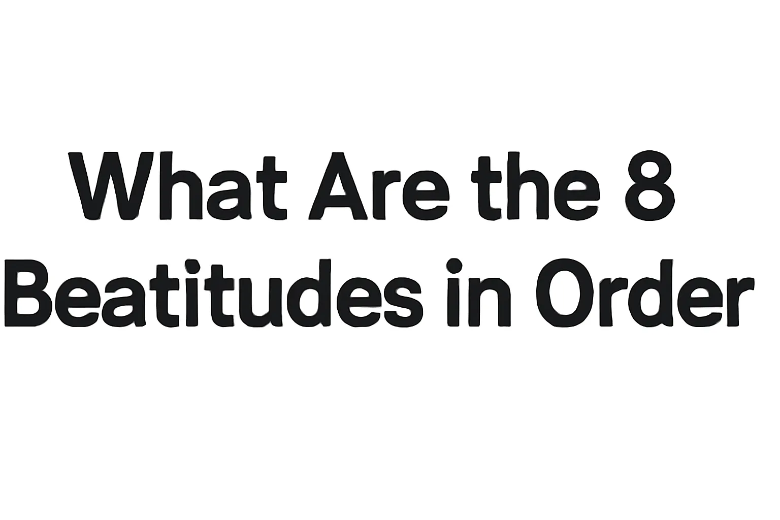 what are the 8 beatitudes in order