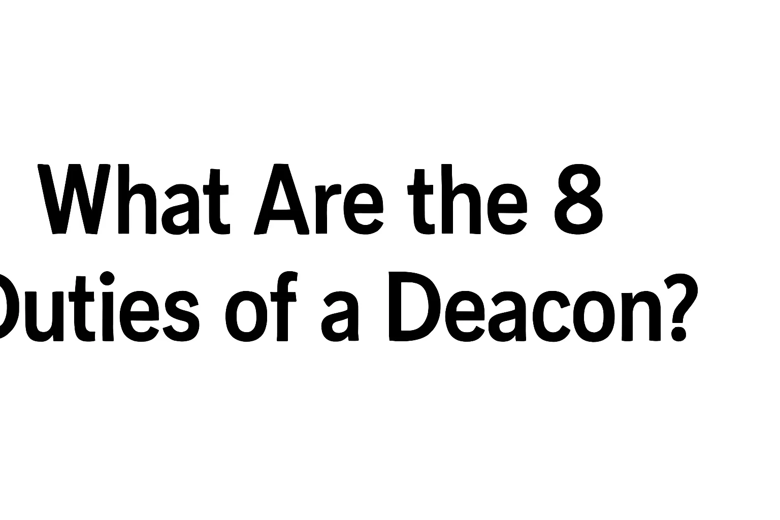 what are the 8 duties of a deacon