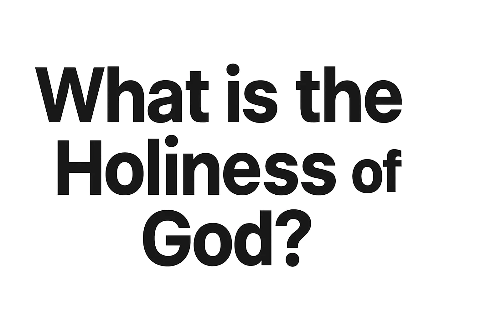 what is the holiness of god